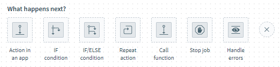 The set of choices for adding a new step into the flow of a recipe - icons for actions, flow control and error handling