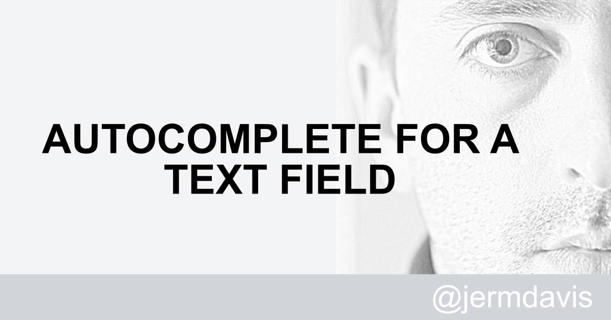 Jeremy Davis for a text field